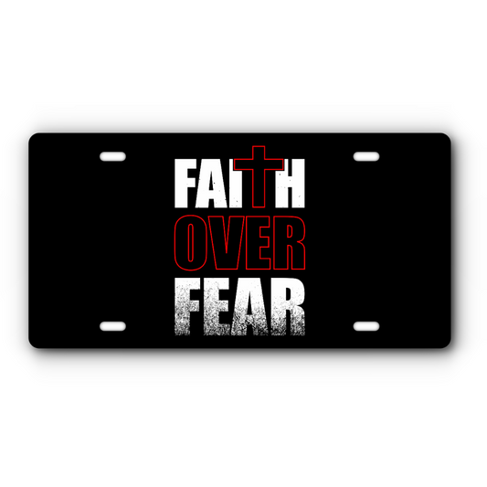 Faith Over Fear – Black vanity aluminum license plate
