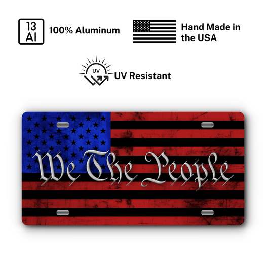 We The People – Red & Blue plate: 100% aluminum, UV resistant, made in the USA